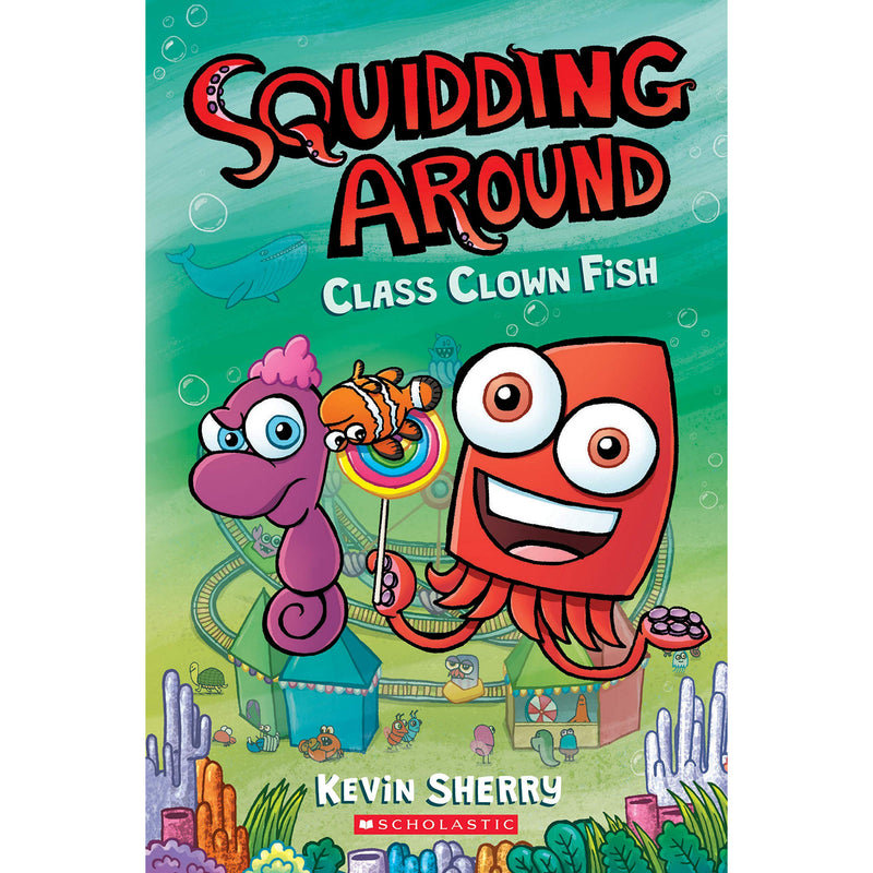 Squidding Around: Class Clown Fish (tpb)