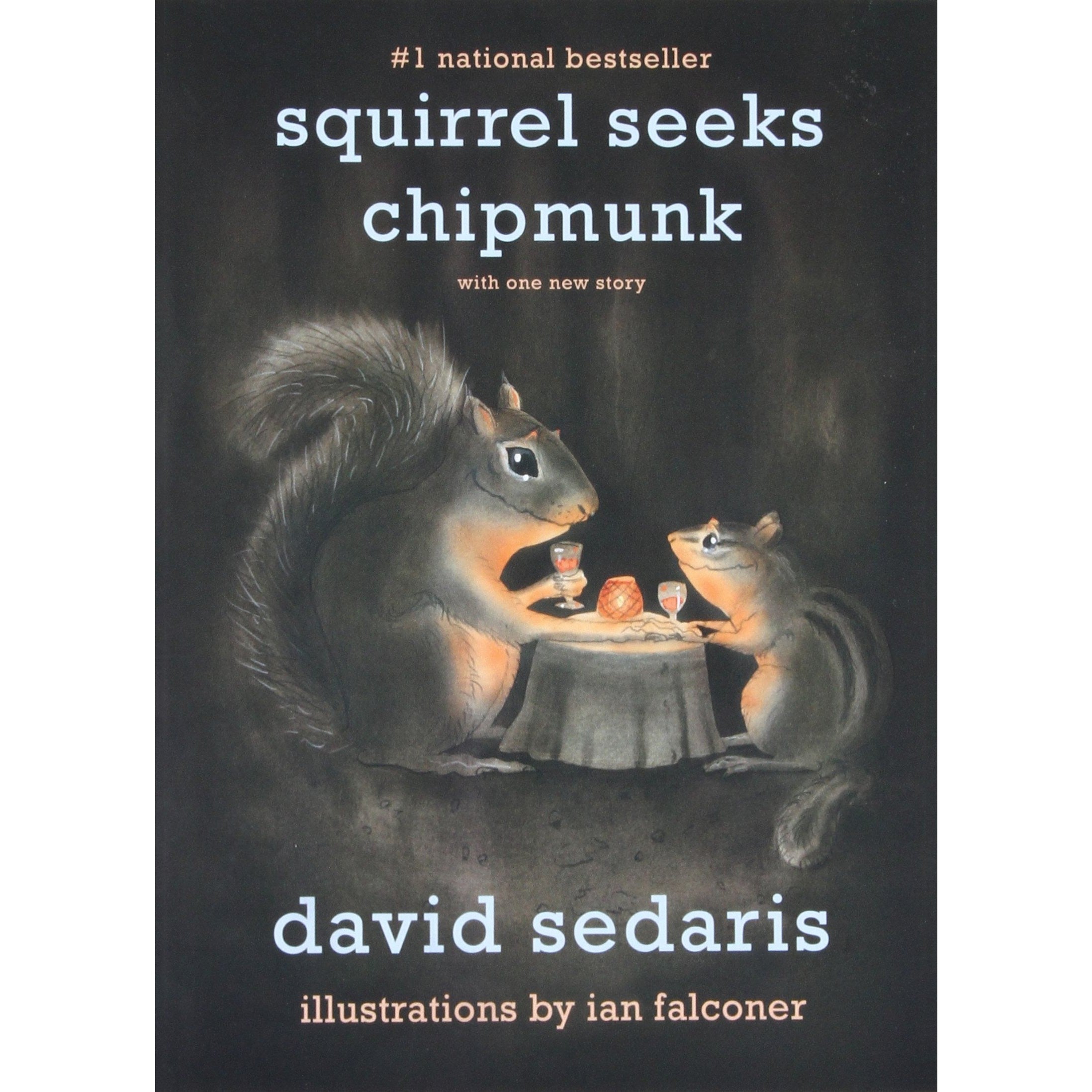 Squirrel Seeks Chipmunk: A Modest Bestiary [SIGNED]