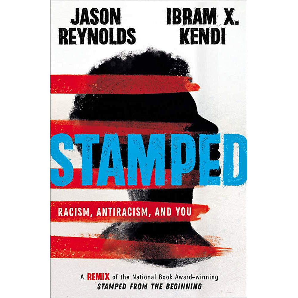 Stamped: Racism, Antiracism, and You