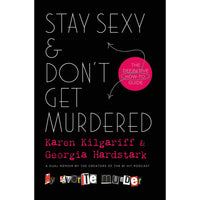 Stay Sexy And Don't Get Murdered
