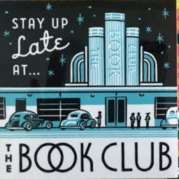 Stay Up Late At The Book Club Sticker