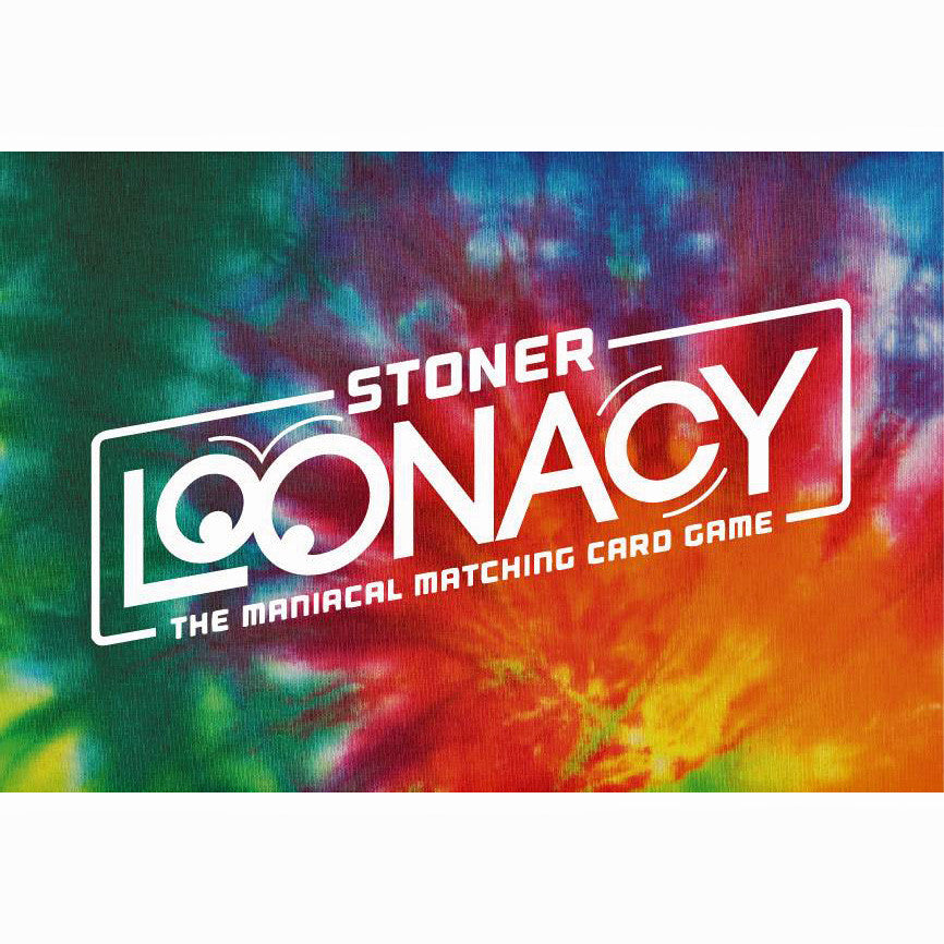 Stoner LOONACY