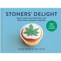 Stoner's Delight: Space Cakes, Pot Brownies And Other Tasty Cannabis Creations 