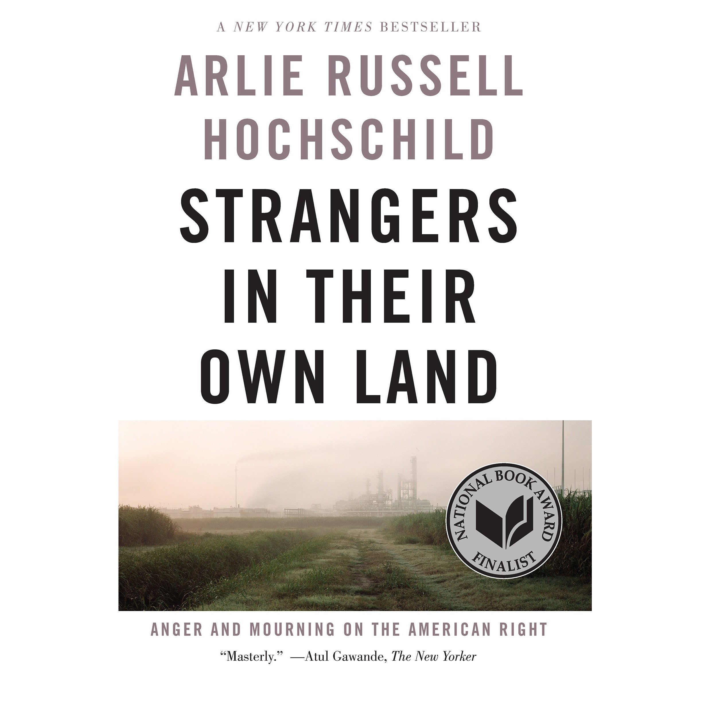 Strangers In Their Own Land