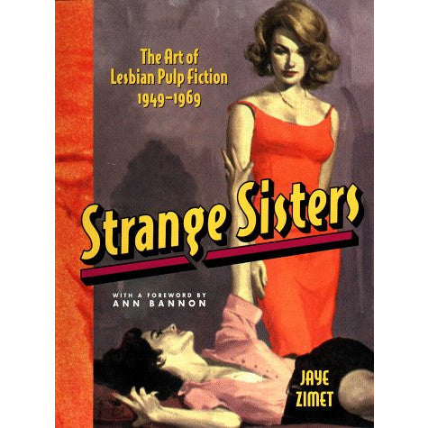 Strange Sisters: The Art of Lesbian Pulp Fiction 1949-1969