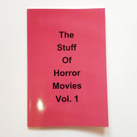The Stuff Of Horror Movies Volume 1