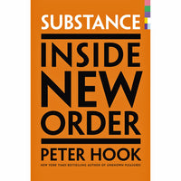 Substance: Inside New Order (hardcover)