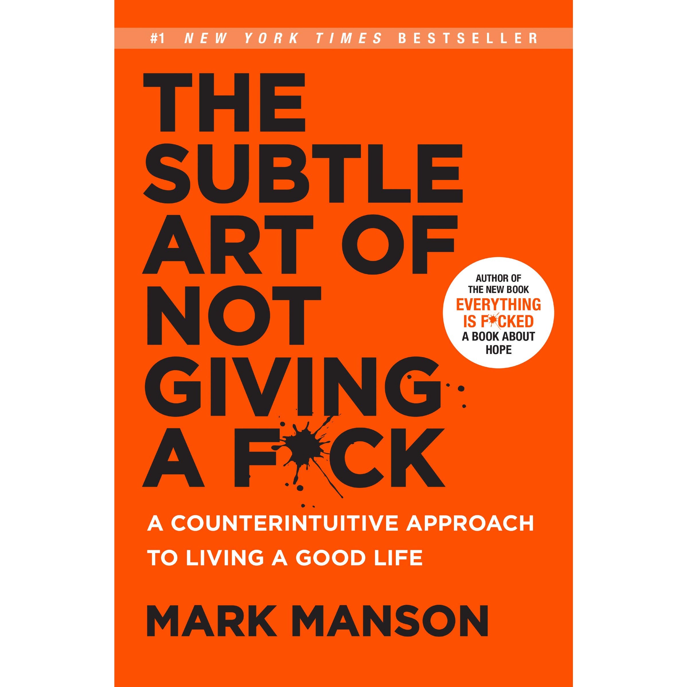The Subtle Art of Not Giving a Fuck