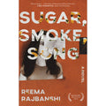 Sugar, Smoke, Song 