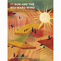 The Sun and the Wayward Wind