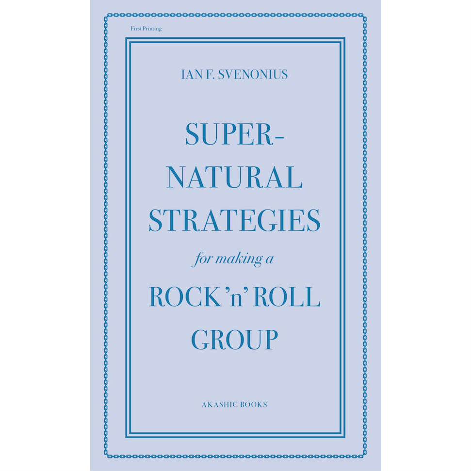 Supernatural Strategies for Making a Rock 'n' Roll Group