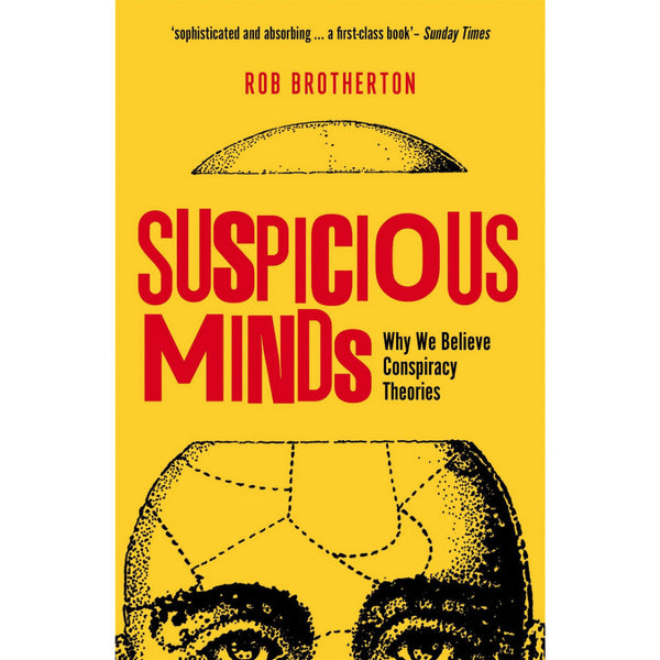 Suspicious Minds: Why We Believe Conspiracy Theories