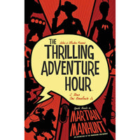 Thrilling Adventure Hour: Martian Manhunt