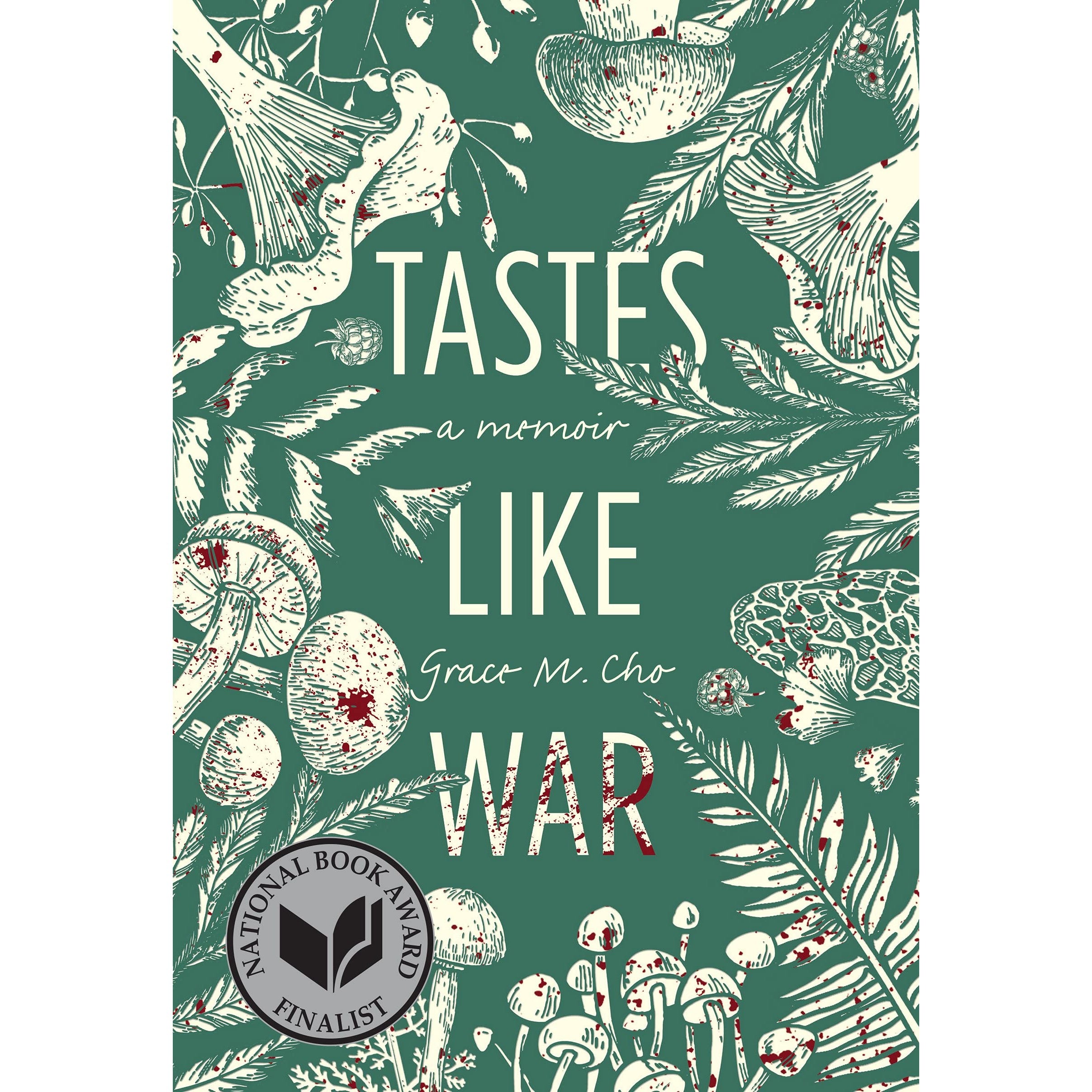 Tastes Like War: A Memoir