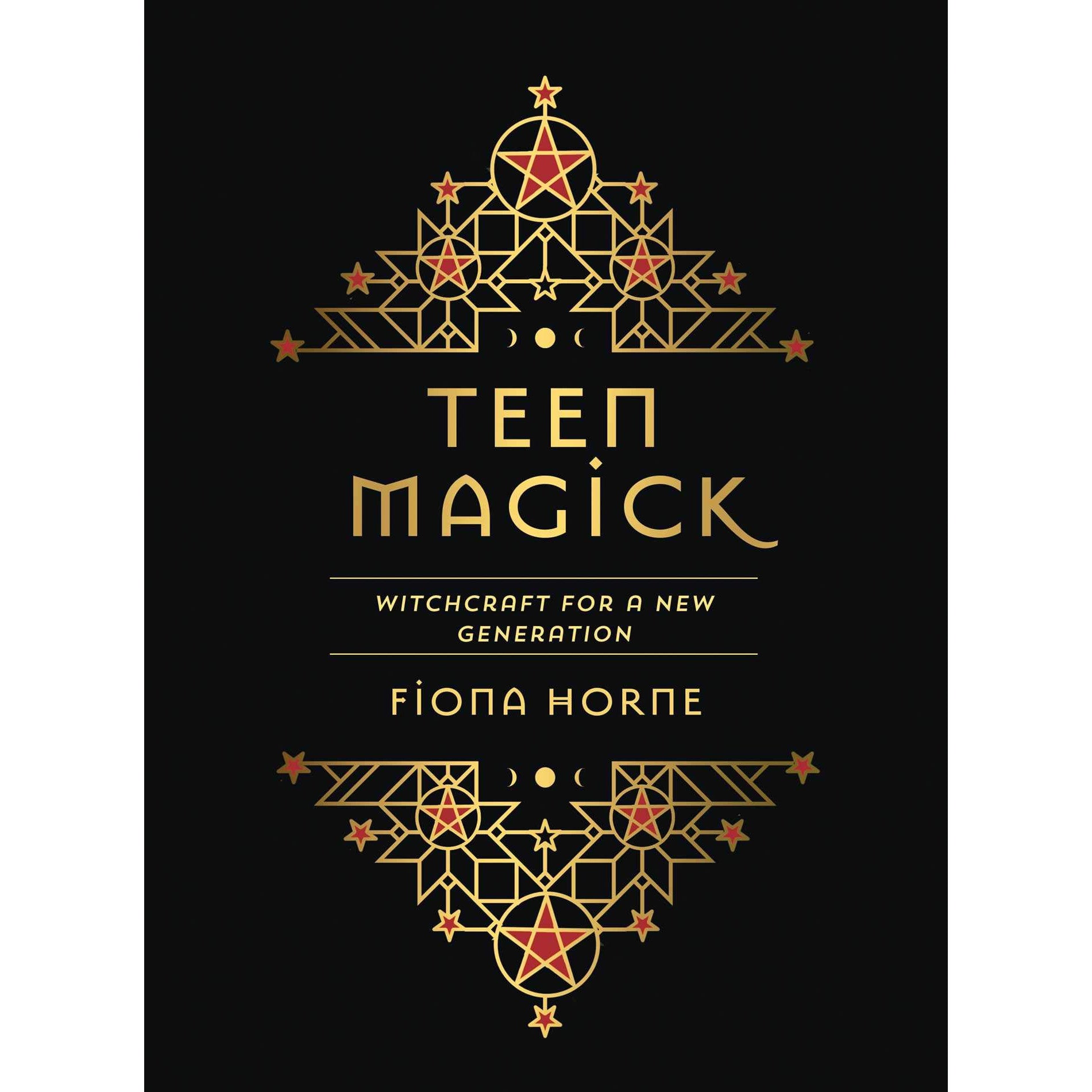 Teen Magick: Witchcraft for a New Generation