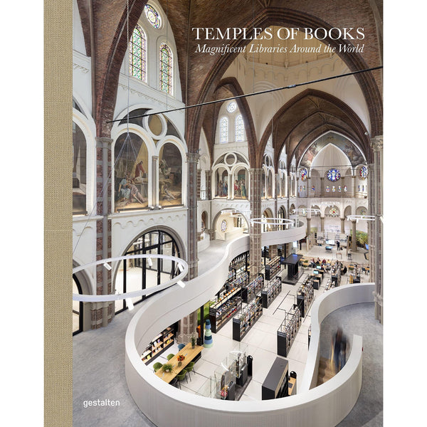 Temples of Books: Magnificent Libraries Around the World