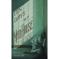Ten Days In A Mad-House