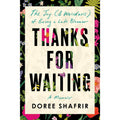 Thanks for Waiting: The Joy (And Weirdness) of Being a Late Bloomer