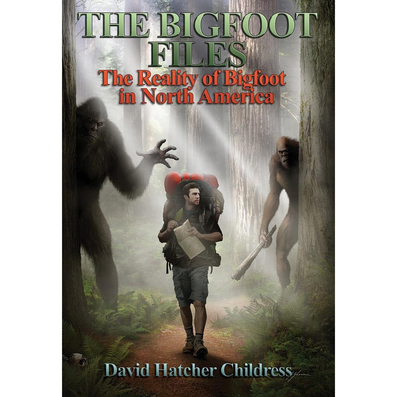 The Bigfoot Files: The Reality of Bigfoot in North America 