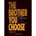  The Brother You Choose