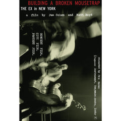 Building a Broken Mousetrap: The Ex In New York DVD