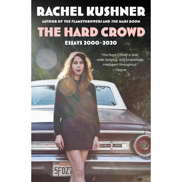 The Hard Crowd: Essays 2000-2020