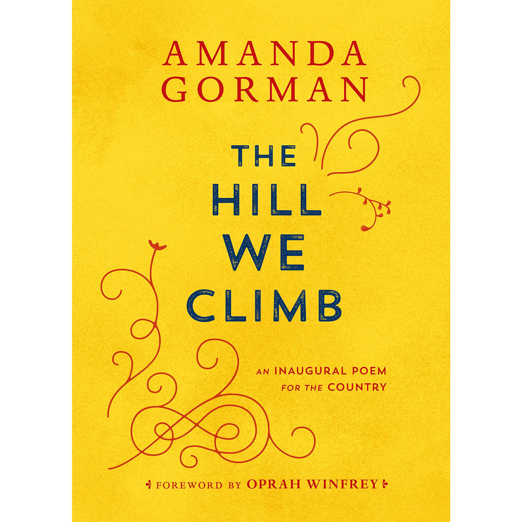 Hill We Climb: An Inaugural Poem for the Country