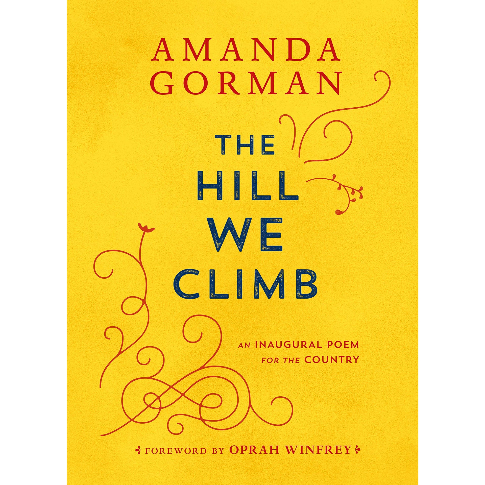 Hill We Climb: An Inaugural Poem for the Country