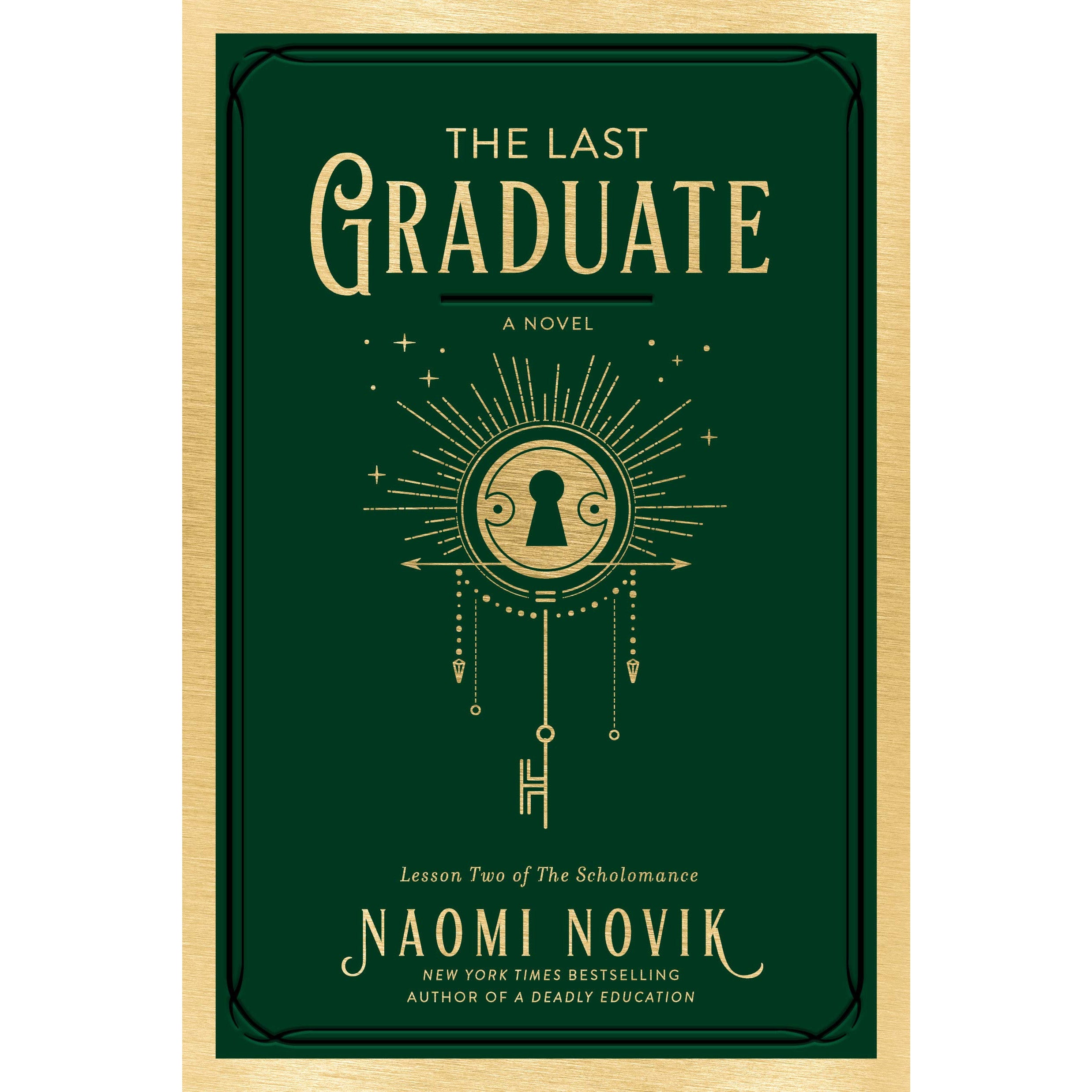 The Last Graduate: A Novel