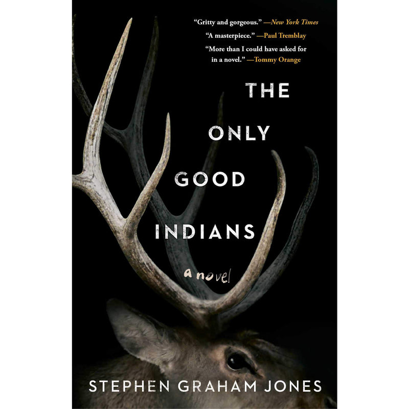 The Only Good Indians (hardcover)