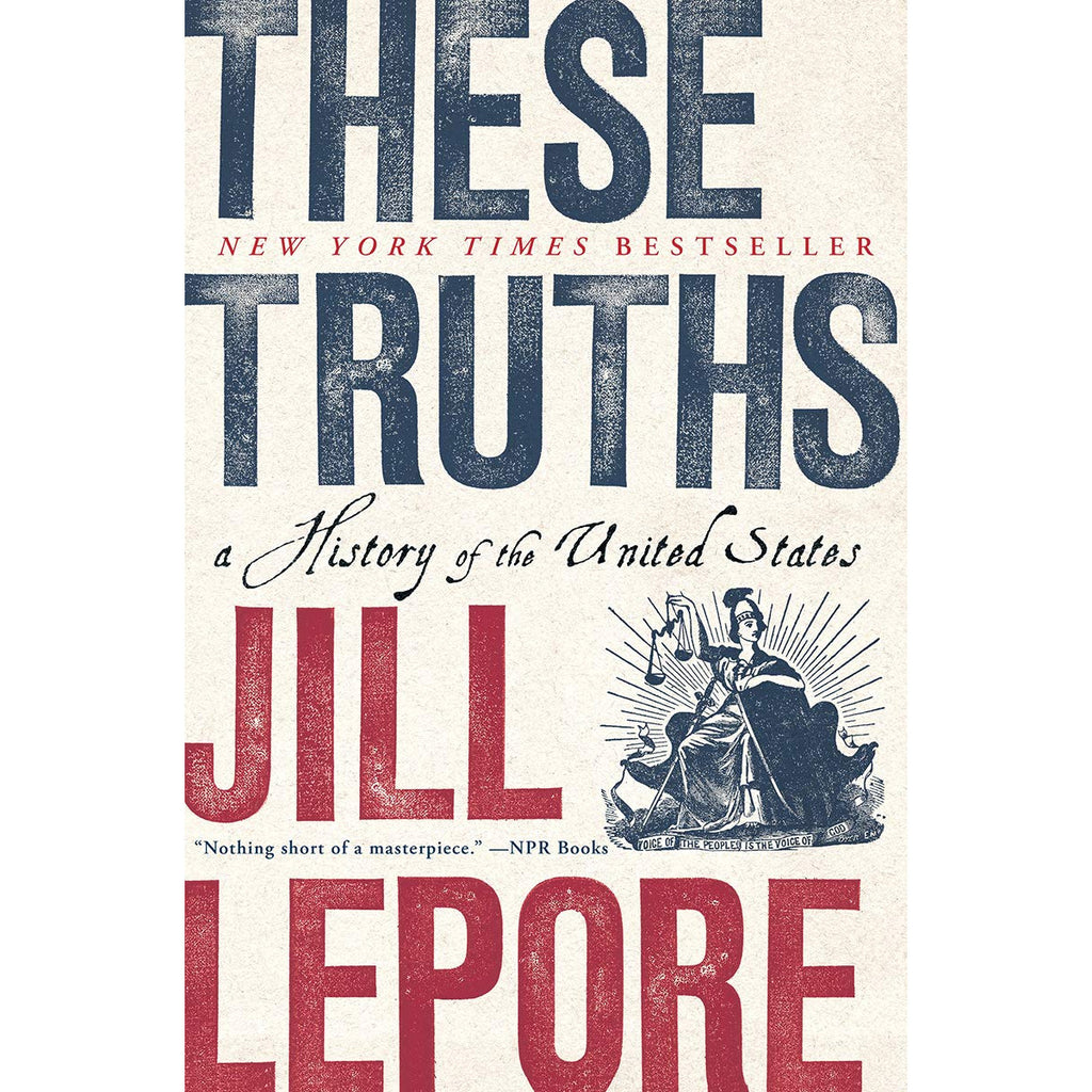 These Truths: A History of the United States (paperback)