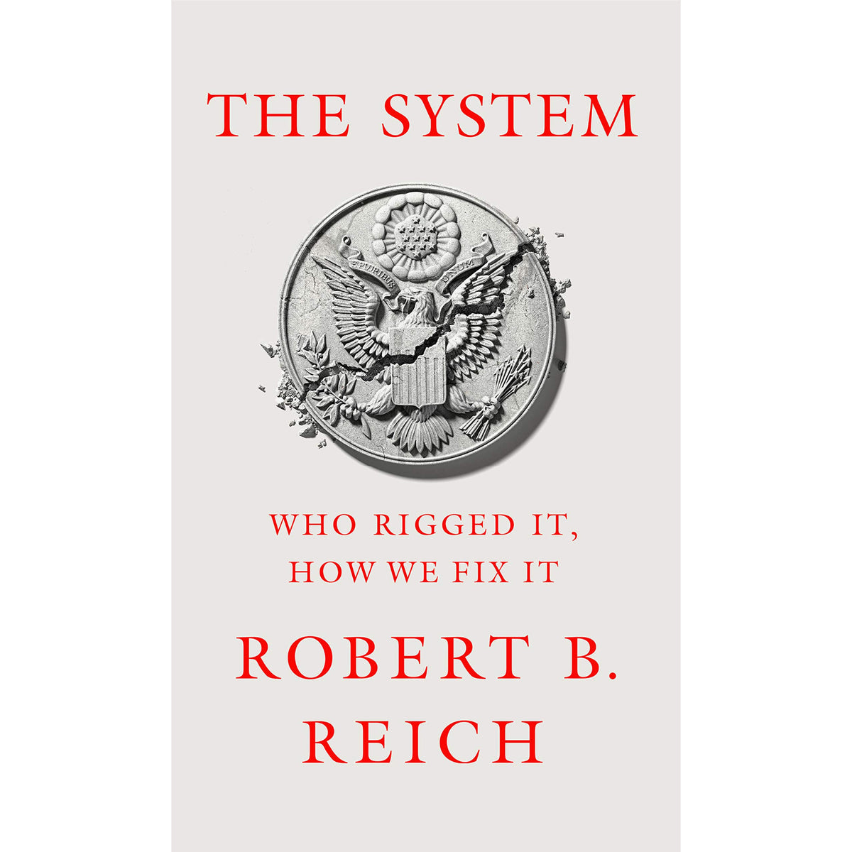 The System: Who Rigged It, How We Fix It – Atomic Books