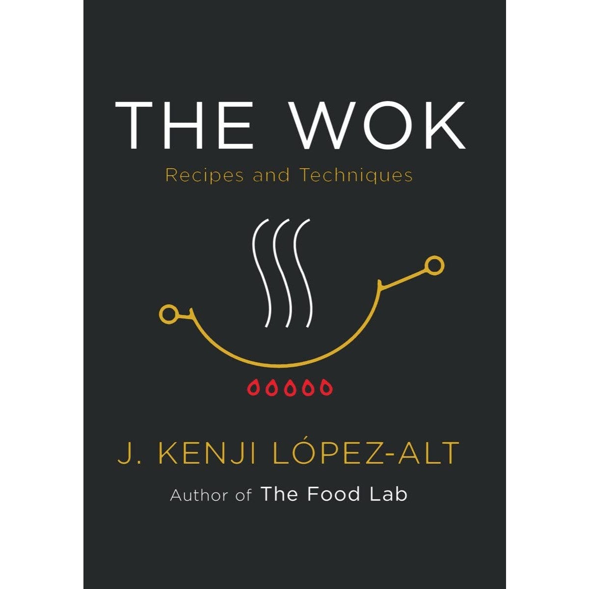 The Wok: Recipes and Techniques 