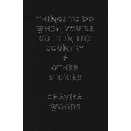Things to Do When You're Goth in the Country (hardcover)