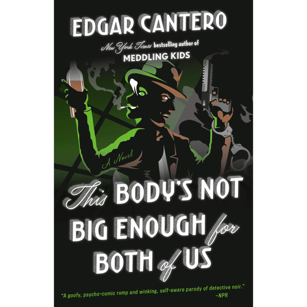 This Body's Not Big Enough For Both Of Us: A Novel (paperback)