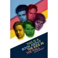 This Is a Book About the Kids in the Hall