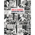This Is Serious: Canadian Indie Comics