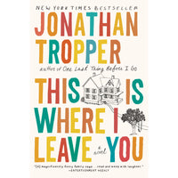 This Is Where I Leave You: A Novel