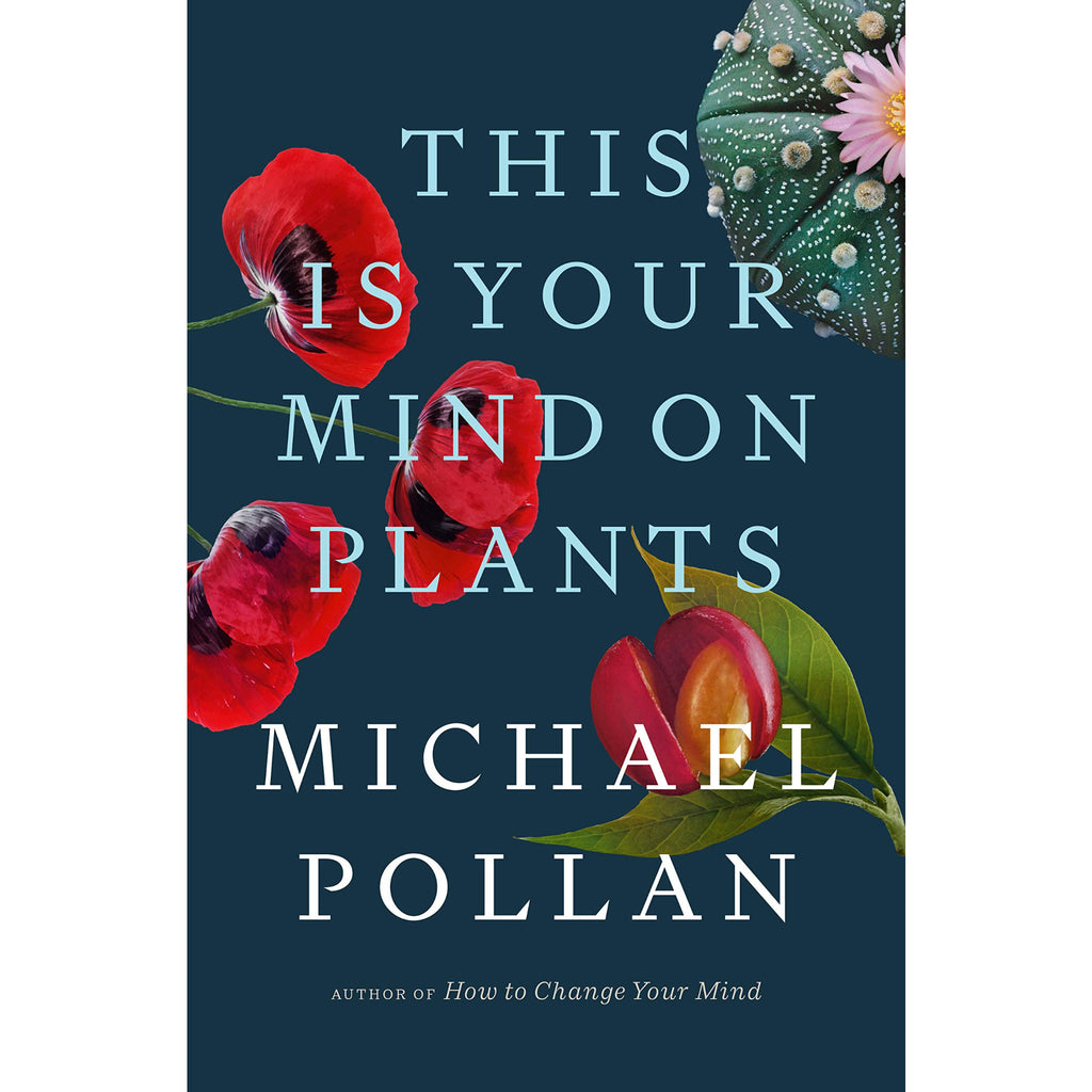 This Is Your Mind on Plants