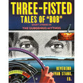 Three-Fisted Tales of "Bob"