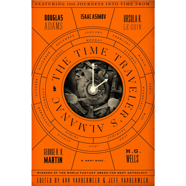 The Time Traveler's Almanac: A Time Travel Anthology 