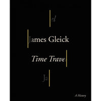 Time Travel: A History (hardcover)