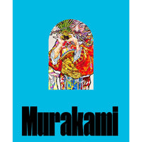 Takashi Murakami: Stepping on the Tail of a Rainbow