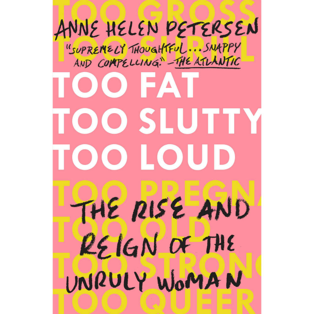Too Fat, Too Slutty, Too Loud