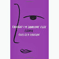 Tonight I'm Someone Else