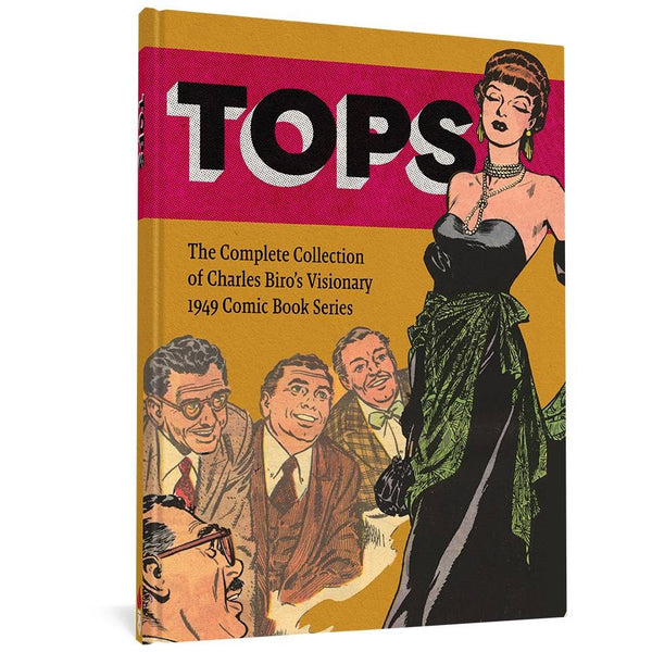 Tops: The Complete Collection Of Charles Biro's Visionary 1949 Comic Book Series