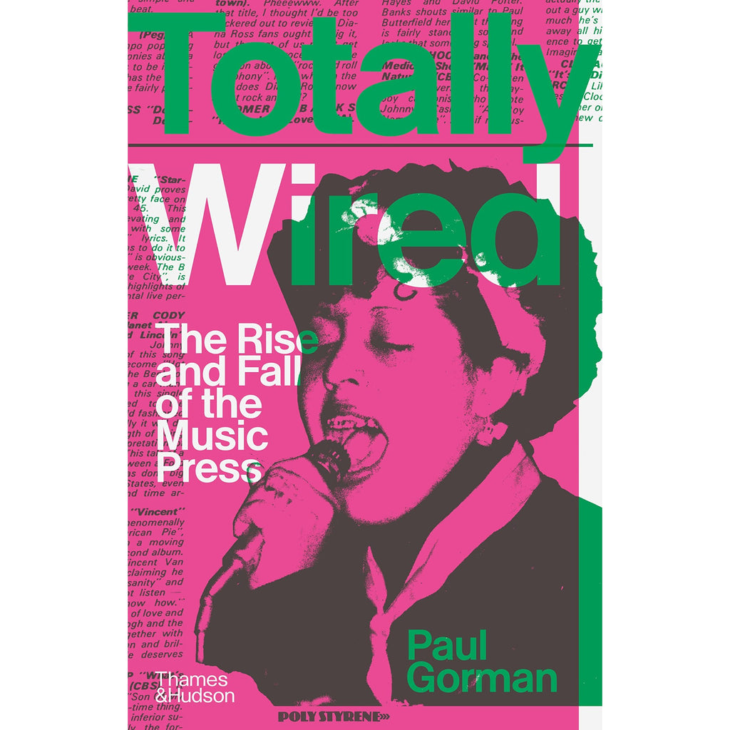 Totally Wired: The Rise and Fall of the Music Press