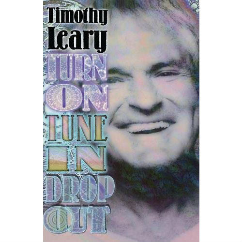 Turn On, Tune In, Drop Out