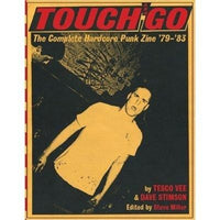 Touch and Go: The Complete Hardcore Punk Zine '79-'83