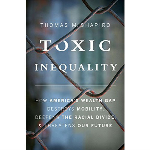 Toxic Inequality